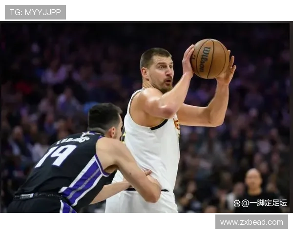 约基奇助攻17次悬念因失误延长 约基奇助攻17次悬念因失误延长